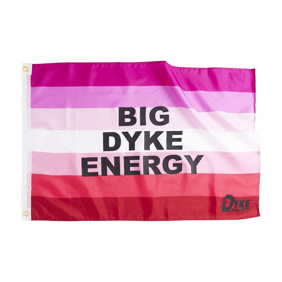 Big Dyke Energy Flag